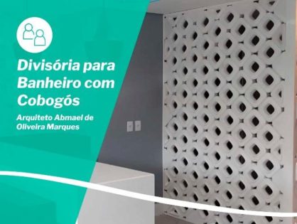 Divisória Para Banheiro Com Cobogós - Arquiteto Abmael Marques