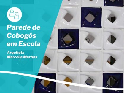 Parede de Cobogós em Escola - Arquiteta Marcelia Martins