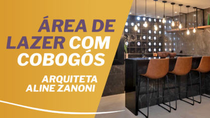 Área Gourmet com Cobogós - Arquiteta Aline Zanoni